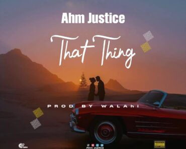 Ahm Justice - That Thing Ft. Alias Flex (Prod by Walahi)
