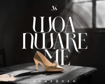 Akwaboah – Woa Nware Me (Prod by KC Beats)
