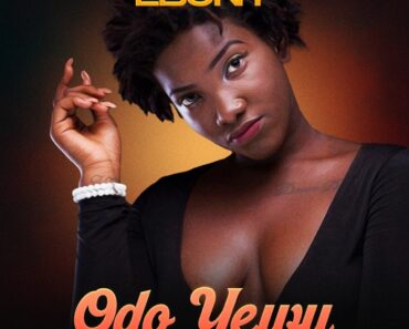 Ebony - Odo Yewu (Prod by Vim Beat)