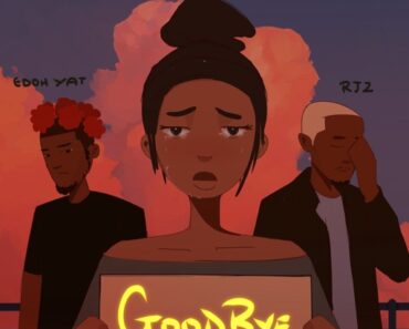 Edoh YAT – Goodbye (Remix) Ft. RJZ (Prod by Mono)
