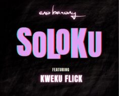 Eno Barony - Soloku Ft. Kweku Flick (Prod by Joekolebeats)