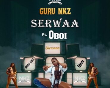 Guru Nkz - Serwaa (Prod by Ball J)