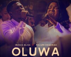 Moses Bliss - Oluwa Ft. Pelumi Deborah