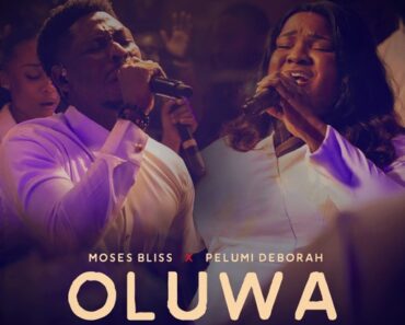 Moses Bliss - Oluwa Ft. Pelumi Deborah