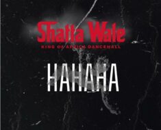 Shatta Wale - Hahaha (Prod by Nawtyboi Tattoo)