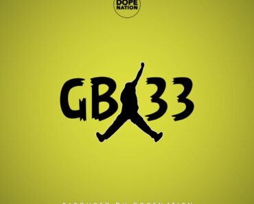 DopeNation – Gb33 (Prod by DopeNation)