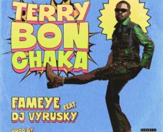 Fameye - Terry Bonchaka Ft. DJ Vyrusky (Prod by Bozybeats)
