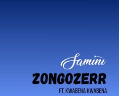 Samini – Zongozerr Ft. Kwabena Kwabena (Prod by Kaywa)